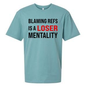 Blaming Refs Is A Loser Mentality Funny Saying Sueded Cloud Jersey T-Shirt