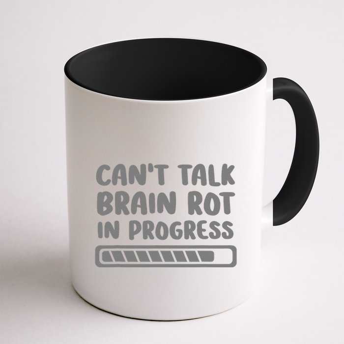 Brain Rot In Progress CanT Talk Gaming Brainrot Meme Mug