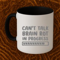Brain Rot In Progress CanT Talk Gaming Brainrot Meme Mug