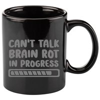 Brain Rot In Progress CanT Talk Gaming Brainrot Meme 11oz C Handle Ceramic Mug
