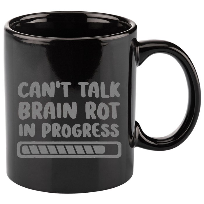 Brain Rot In Progress CanT Talk Gaming Brainrot Meme 11oz C Handle Ceramic Mug