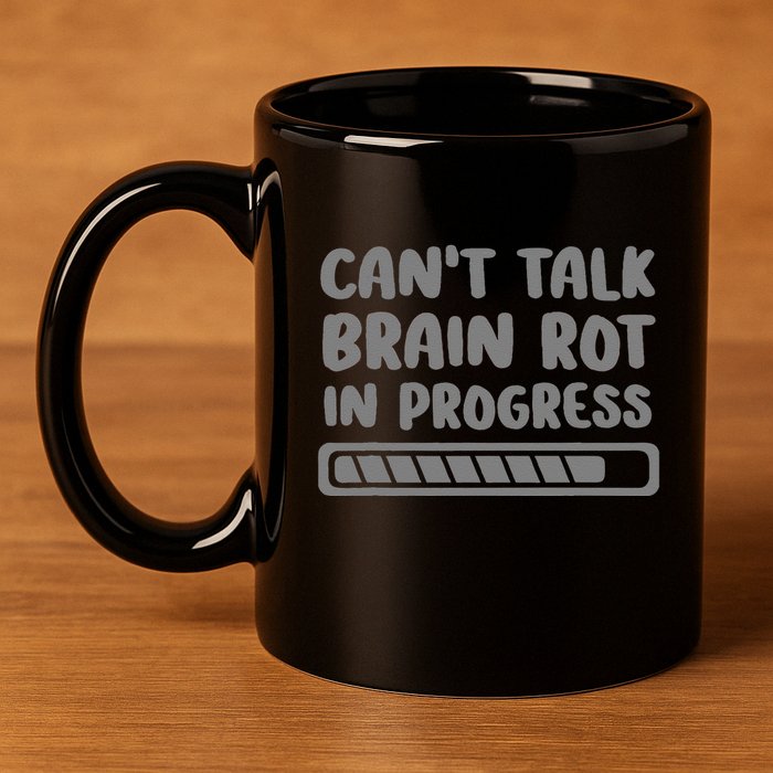 Brain Rot In Progress CanT Talk Gaming Brainrot Meme 11oz C Handle Ceramic Mug