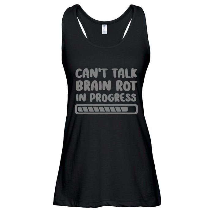 Brain Rot In Progress CanT Talk Gaming Brainrot Meme Ladies Essential Flowy Tank