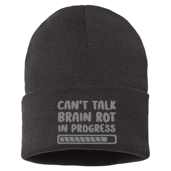 Brain Rot In Progress CanT Talk Gaming Brainrot Meme Sustainable Knit Beanie