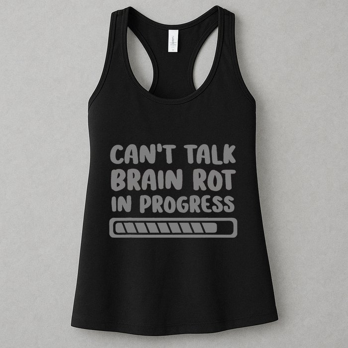 Brain Rot In Progress CanT Talk Gaming Brainrot Meme Womens Tank Top