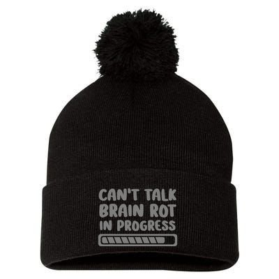 Brain Rot In Progress CanT Talk Gaming Brainrot Meme Pom Pom 12in Knit Beanie