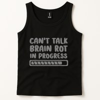 Brain Rot In Progress CanT Talk Gaming Brainrot Meme Tank Top