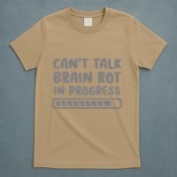 Brain Rot In Progress CanT Talk Gaming Brainrot Meme T-Shirt