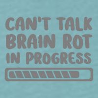 Brain Rot In Progress CanT Talk Gaming Brainrot Meme Sueded Cloud Jersey T-Shirt