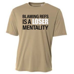 Blaming Refs Is A Loser Mentality Funny Cooling Performance Crew T-Shirt