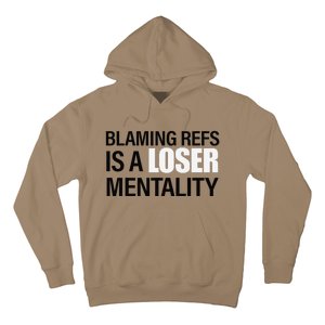 Blaming Refs Is A Loser Mentality Funny Hoodie