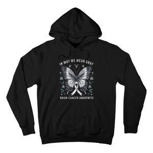 Butterfly Ribbon In May We Wear Gray Brain Cancer Awareness Tall Hoodie