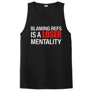 Blaming Refs Is A Loser Mentality Funny PosiCharge Competitor Tank