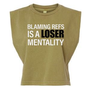 Blaming Refs Is A Loser Mentality Funny Garment-Dyed Women's Muscle Tee