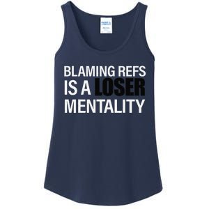 Blaming Refs Is A Loser Mentality Funny Ladies Essential Tank