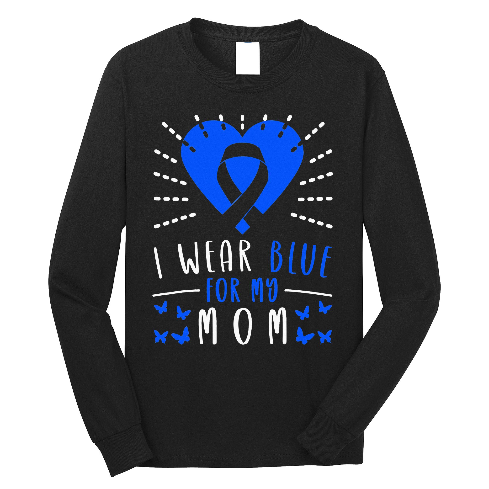 Blue Ribbon I Wear Blue For My Mom Long Sleeve Shirt