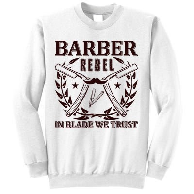 Barber Rebel In Blade We Trust Sweatshirt