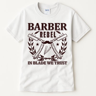 Barber Rebel In Blade We Trust Tall T-Shirt