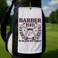 Barber Rebel In Blade We Trust Golf Towel
