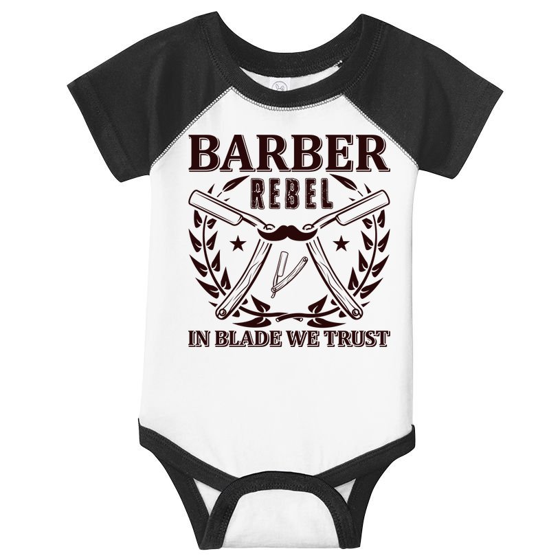 Barber Rebel In Blade We Trust Infant Baby Jersey Bodysuit