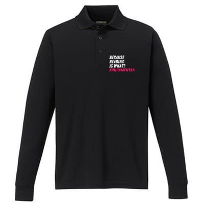 Because Reading Is What Fundatal Drag Race Drag Queen Meaningful Gift Performance Long Sleeve Polo