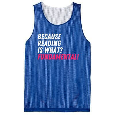 Because Reading Is What Fundatal Drag Race Drag Queen Meaningful Gift Mesh Reversible Basketball Jersey Tank