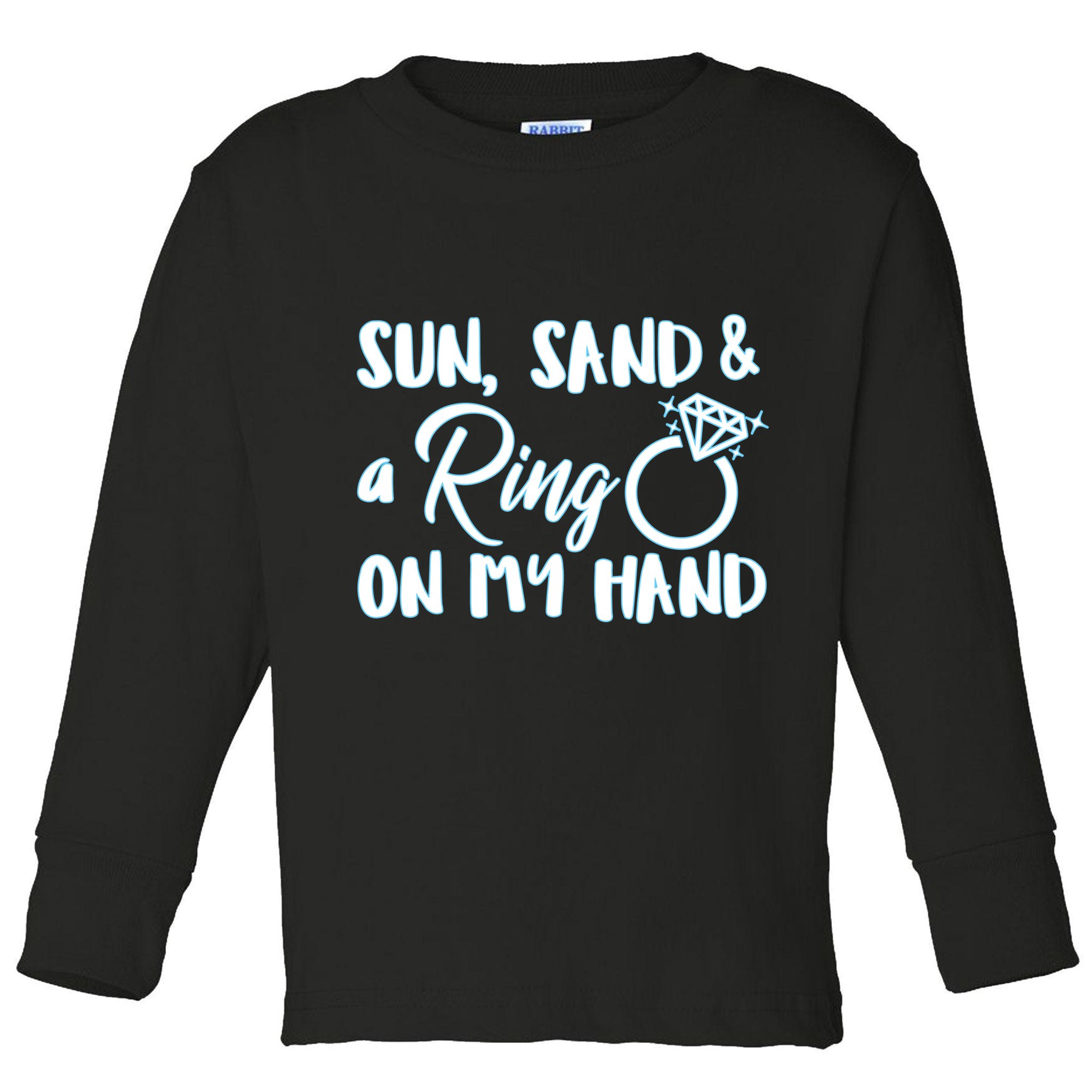 Bride Sun Sand & A Ring On My Hand Toddler Long Sleeve Shirt