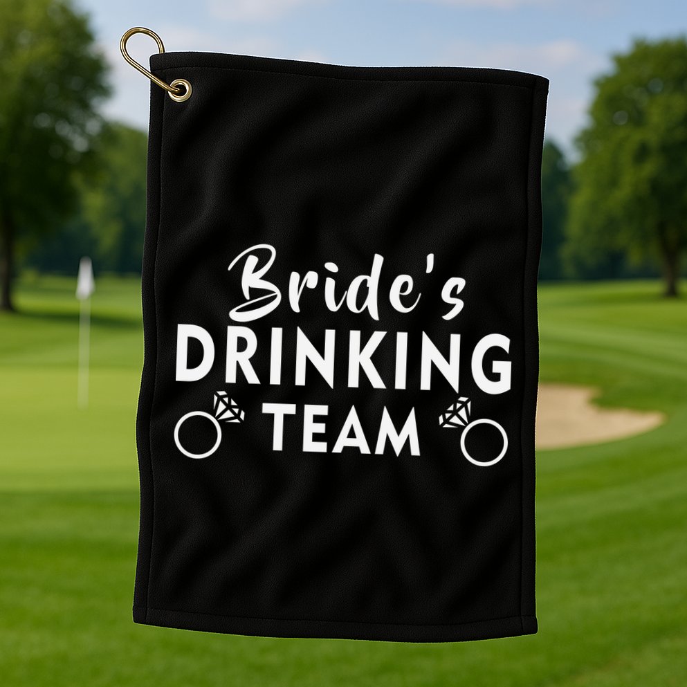 Bride's Drinking Team Golf Towel