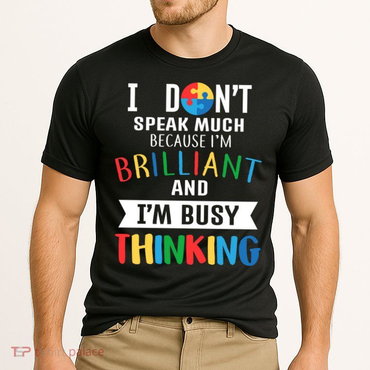 Brilliant And Busy Thinking Autism Awareness Performance Shirt