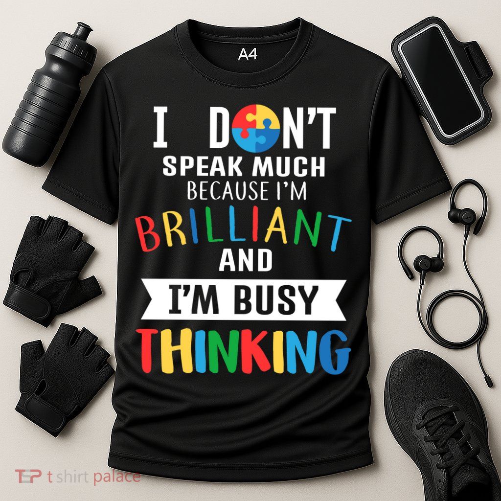 Brilliant And Busy Thinking Autism Awareness Performance Shirt