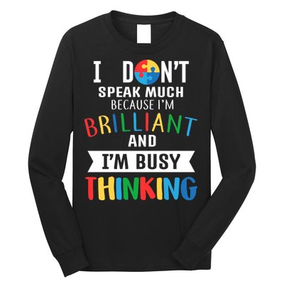 Brilliant And Busy Thinking Autism Awareness Long Sleeve Shirt