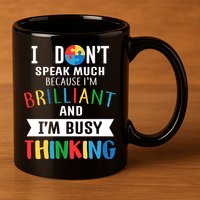 Brilliant And Busy Thinking Autism Awareness 11oz C Handle Ceramic Mug