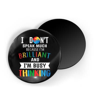 Brilliant And Busy Thinking Autism Awareness Magnet