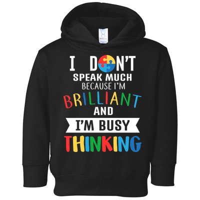 Brilliant And Busy Thinking Autism Awareness Toddler Hoodie