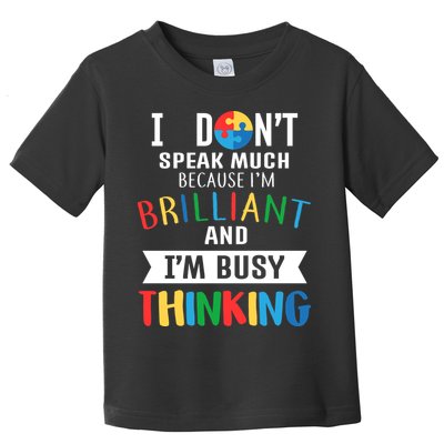 Brilliant And Busy Thinking Autism Awareness Toddler T-Shirt