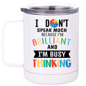 Brilliant And Busy Thinking Autism Awareness 12 oz Stainless Steel Tumbler Cup