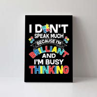 Brilliant Busy Thinking Autism Awareness Quote Canvas