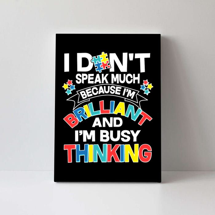 Brilliant Busy Thinking Autism Awareness Quote Canvas