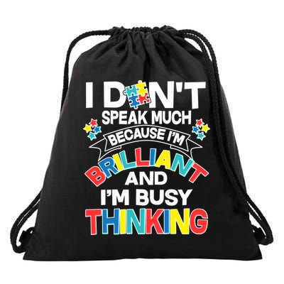 Brilliant Busy Thinking Autism Awareness Quote Drawstring Bag