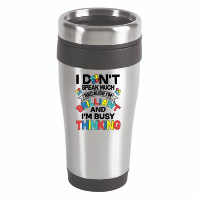 Brilliant Busy Thinking Autism Awareness Quote 16oz Travel Tumbler