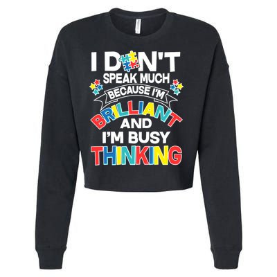 Brilliant Busy Thinking Autism Awareness Quote Cropped Pullover Crew