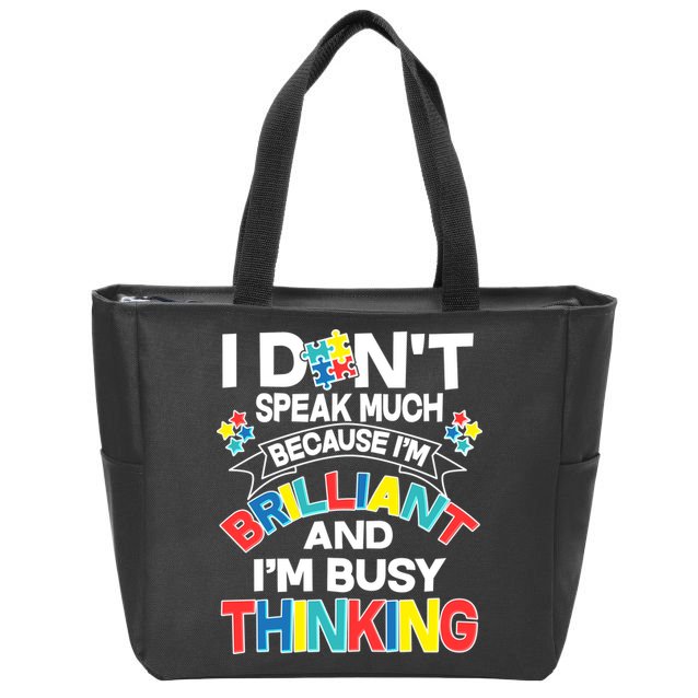 Brilliant Busy Thinking Autism Awareness Quote Zip Tote Bag