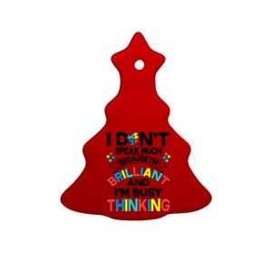 Brilliant Busy Thinking Autism Awareness Quote Ceramic Tree Ornament