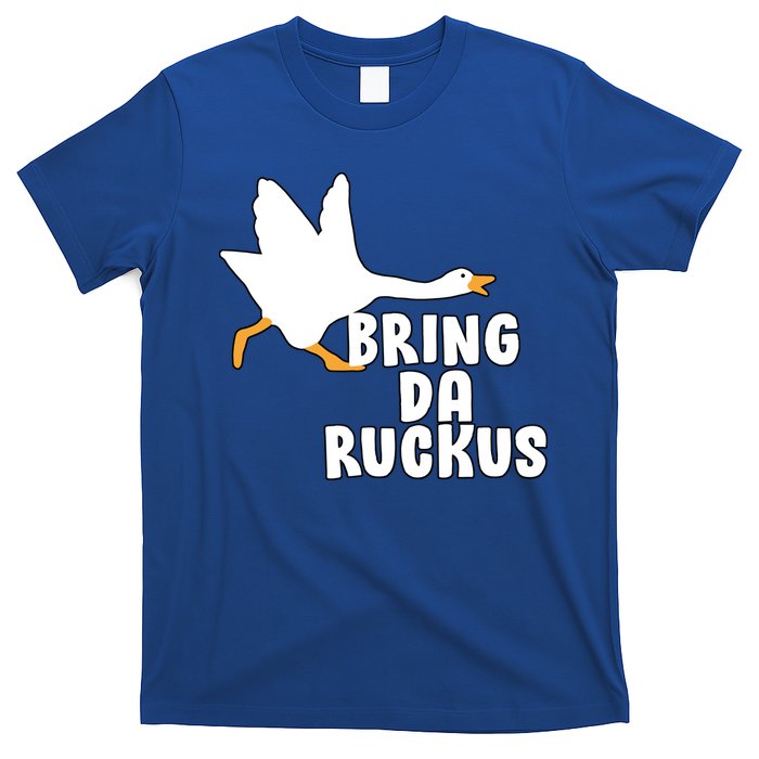 Bring Da Ruckus T-Shirt
