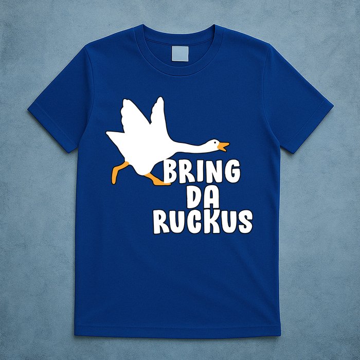 Bring Da Ruckus T-Shirt
