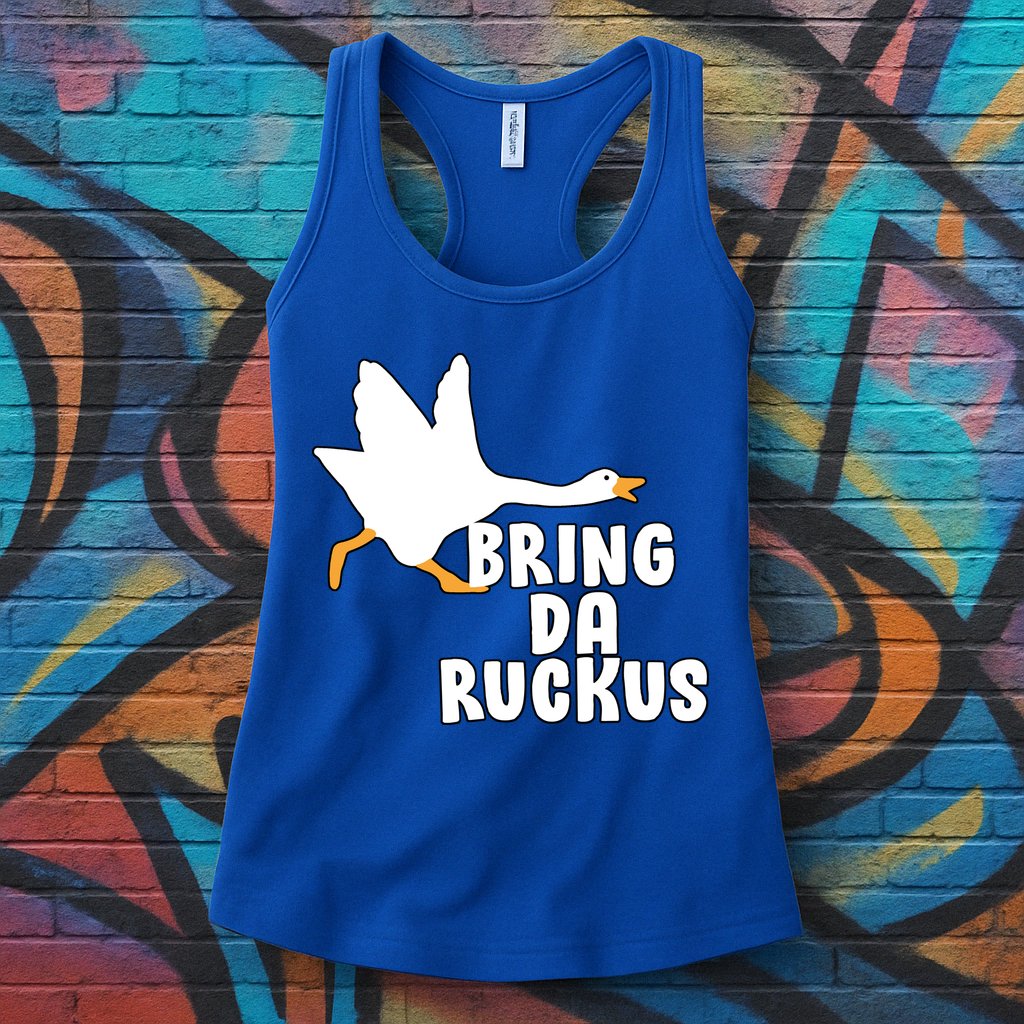 Bring Da Ruckus Womens Tank Top