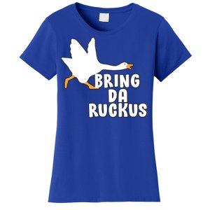 Bring Da Ruckus Women's T-Shirt