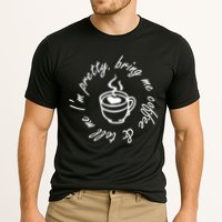 Bring Me Coffee And Tell Me I'm Pretty Cooling Performance Crew T-Shirt