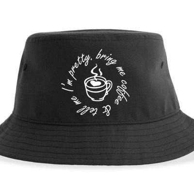 Bring Me Coffee And Tell Me I'm Pretty Sustainable Bucket Hat