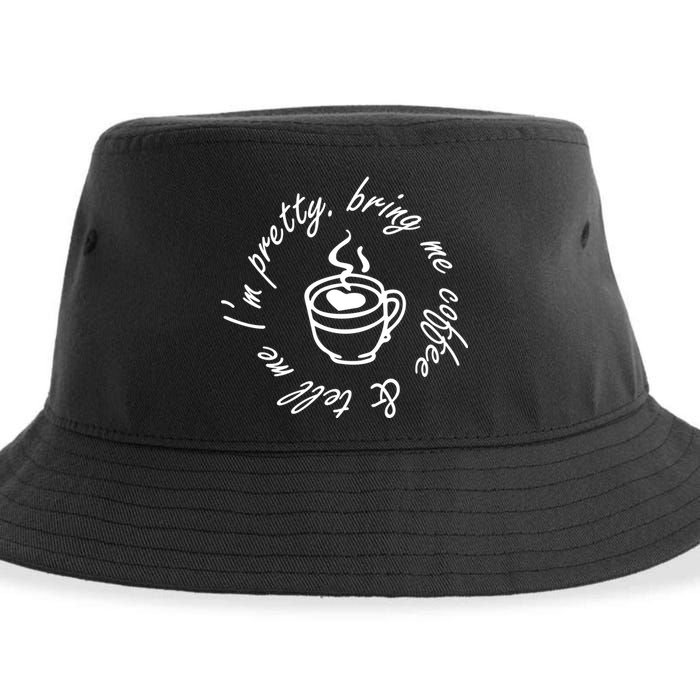 Bring Me Coffee And Tell Me I'm Pretty Sustainable Bucket Hat